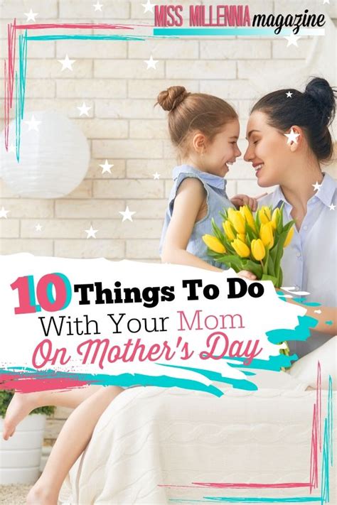 Things to do with your mom. Things To Know About Things to do with your mom. 
